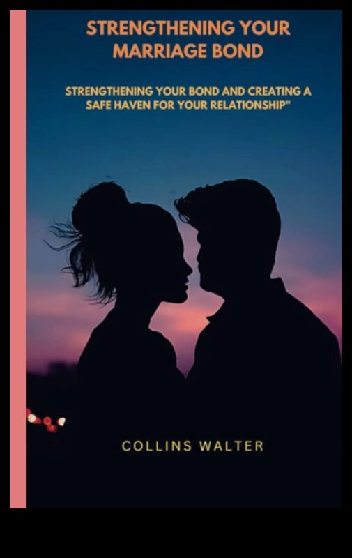 Vital Bonds: Veselība un laime jūsu laulībā, lai gūtu prieku mūža garumā